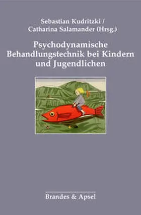 Kudritzki / Salamander / Abeken |  Psychodynamische Behandlungstechnik bei Kindern und Jugendlichen | Buch |  Sack Fachmedien