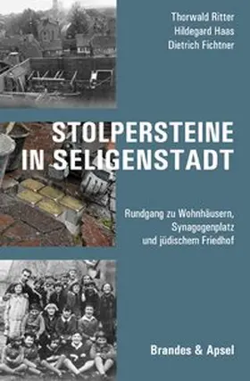 Ritter / Haas / Fichtner |  Stolpersteine in Seligenstadt | Buch |  Sack Fachmedien