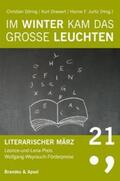 Döring / Drawert / Juritz |  Literarischer März. Leonce- und -Lena-Preis / Im Winter kam das große Leuchten | Buch |  Sack Fachmedien