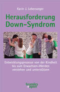 Lebersorger |  Herausforderung Down-Syndrom | Buch |  Sack Fachmedien