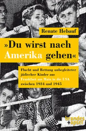 Hebauf |  »Du wirst nach Amerika gehen« | Buch |  Sack Fachmedien