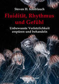 Knoblauch |  Fluidität, Rhythmus und Gefühl | Buch |  Sack Fachmedien