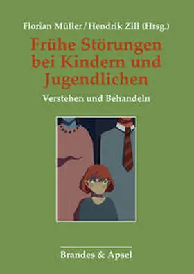 Müller / Zill / Aigner |  Frühe Störungen bei Kindern und Jugendlichen | Buch |  Sack Fachmedien