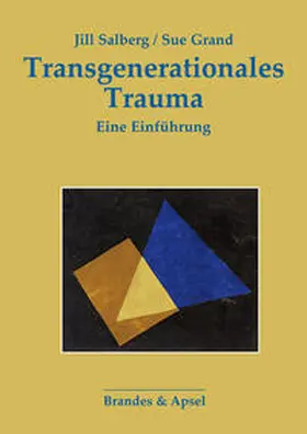 Grand / Salberg | Transgenerationales Trauma | Buch | 978-3-95558-390-3 | www.sack.de