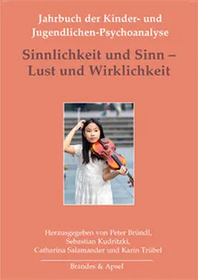 Bründl / Kudritzki / Salamander |  Sinnlichkeit und Sinn - Lust und Wirklichkeit | Buch |  Sack Fachmedien