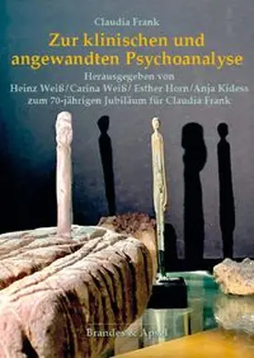 Weiß / Horn / Kidess | Zur klinischen und angewandten Psychoanalyse | Buch | 978-3-95558-435-1 | www.sack.de