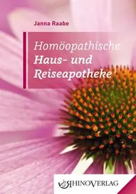 Raabe |  Homöopathische Haus- und Reiseapotheke | Buch |  Sack Fachmedien