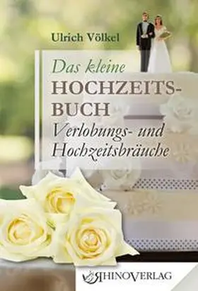 Völkel |  Das kleine Hochzeitsbuch | Buch |  Sack Fachmedien