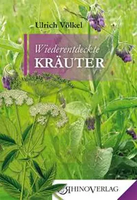 Völkel |  Wiederentdeckte Kräuter | Buch |  Sack Fachmedien
