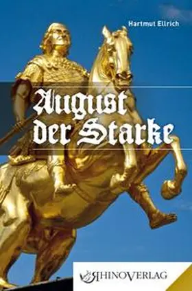 Ellrich |  August der Starke | Buch |  Sack Fachmedien