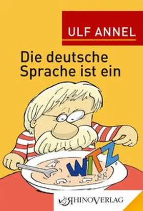 Annel |  Die deutsche Sprache ist ein Witz | Buch |  Sack Fachmedien