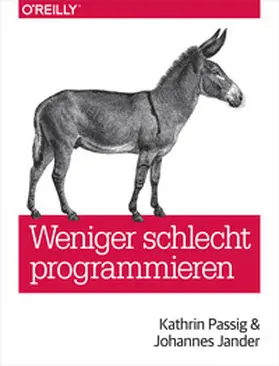 Passig / Jander |  Weniger schlecht programmieren | eBook | Sack Fachmedien