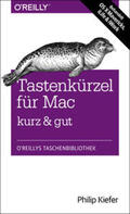 Kiefer |  Tastenkürzel für Mac - kurz & gut | Buch |  Sack Fachmedien