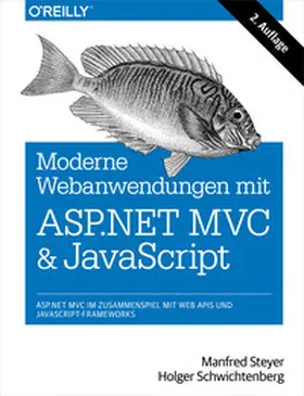 Steyer / Schwichtenberg |  Moderne Web-Anwendungen mit ASP.NET MVC und JavaScript | eBook | Sack Fachmedien