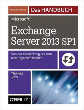 Joos | Microsoft Exchange Server 2013 SP1 - Das Handbuch | E-Book | sack.de