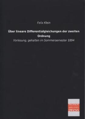 Klein |  Über lineare Differentialgleichungen der zweiten Ordnung | Buch |  Sack Fachmedien