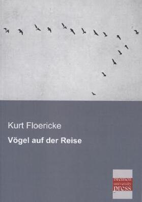 Floericke |  Vögel auf der Reise | Buch |  Sack Fachmedien