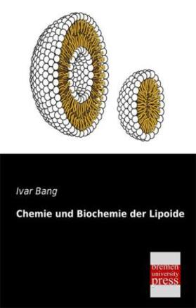 Bang |  Chemie und Biochemie der Lipoide | Buch |  Sack Fachmedien