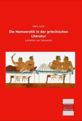 Licht |  Die Homoerotik in der griechischen Literatur | Buch |  Sack Fachmedien