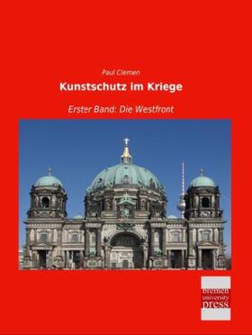 Clemen |  Kunstschutz im Kriege | Buch |  Sack Fachmedien