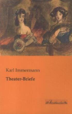 Immermann |  Theater-Briefe | Buch |  Sack Fachmedien