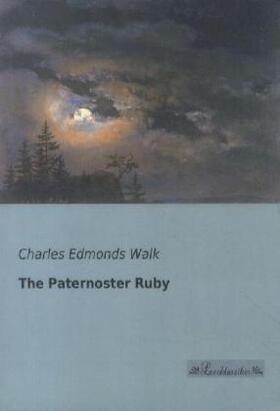 Walk |  The Paternoster Ruby | Buch |  Sack Fachmedien