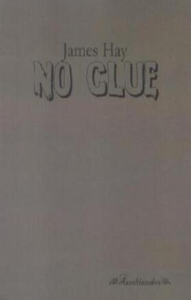 Hay |  No Clue | Buch |  Sack Fachmedien