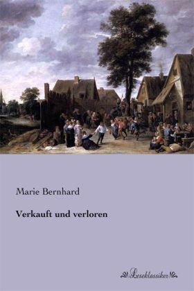 Bernhard |  Verkauft und verloren | Buch |  Sack Fachmedien