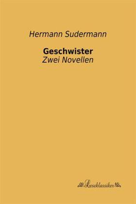 Sudermann |  Geschwister | Buch |  Sack Fachmedien