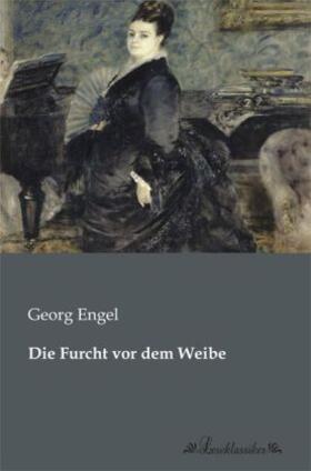Engel |  Die Furcht vor dem Weibe | Buch |  Sack Fachmedien