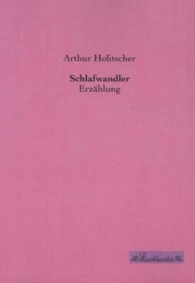 Holitscher |  Schlafwandler | Buch |  Sack Fachmedien
