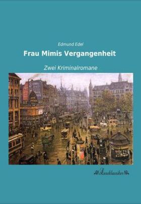 Edel |  Frau Mimis Vergangenheit | Buch |  Sack Fachmedien