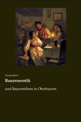 Queri |  Bauernerotik | Buch |  Sack Fachmedien