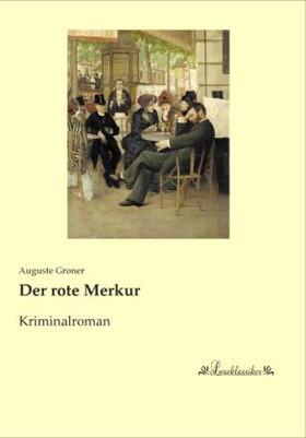 Groner |  Der rote Merkur | Buch |  Sack Fachmedien