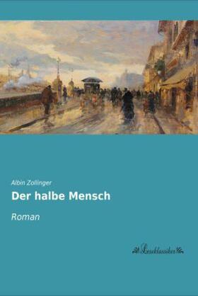 Zollinger |  Der halbe Mensch | Buch |  Sack Fachmedien