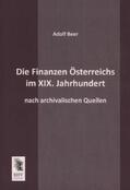 Beer |  Die Finanzen Österreichs im XIX. Jahrhundert | Buch |  Sack Fachmedien