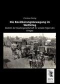 Döring |  Die Bevölkerungsbewegung im Weltkrieg | Buch |  Sack Fachmedien