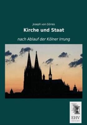 Görres |  Kirche und Staat | Buch |  Sack Fachmedien