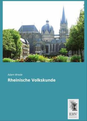 Wrede |  Rheinische Volkskunde | Buch |  Sack Fachmedien
