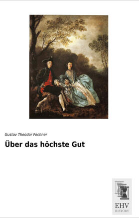 Fechner |  Über das höchste Gut | Buch |  Sack Fachmedien