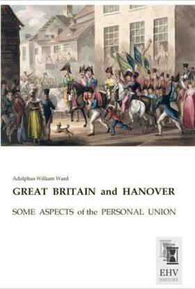 Ward |  GREAT  BRITAIN  and  HANOVER | Buch |  Sack Fachmedien