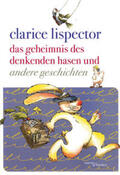 Lispector |  Das Geheimnis des denkenden Hasen und andere Geschichten | Buch |  Sack Fachmedien