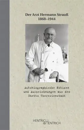 Strauß / Jenss / Reinicke |  Autobiographische Notizen und Aufzeichnungen aus dem Ghetto Theresienstadt | Buch |  Sack Fachmedien