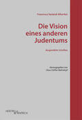 Albertini / Mahnkopf |  Die Vision eines anderen Judentums | Buch |  Sack Fachmedien