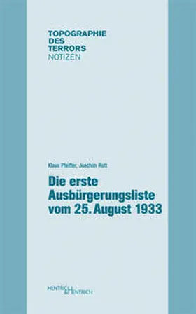 Rott / Pfeiffer |  Die erste Ausbürgerungsliste vom 25. August 1933 | Buch |  Sack Fachmedien