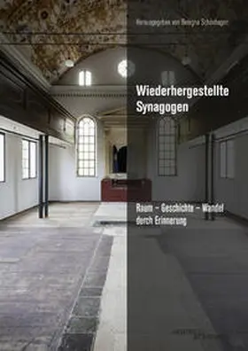Schönhagen / Stiftung Jüdisches Kulturmuseum Augsburg-Schwaben |  Wiederhergestellte Synagogen | Buch |  Sack Fachmedien