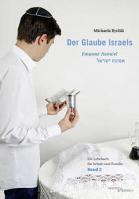 Rychlá | Der Glaube Israels. Emunat Jissra'el | Buch | 978-3-95565-191-6 | sack.de