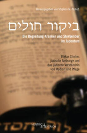 Probst |  Die Begleitung Kranker und Sterbender im Judentum | Buch |  Sack Fachmedien