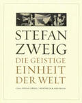 Zweig / Casa Stefan Zweig |  Die geistige Einheit der Welt | Buch |  Sack Fachmedien