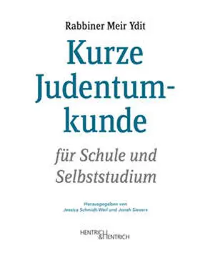 Ydit / Schmidt-Weil / Sievers |  Kurze Judentumkunde | Buch |  Sack Fachmedien